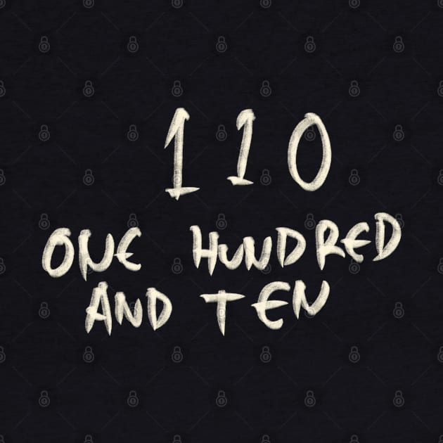 One Hundred And Ten 110 by Saestu Mbathi